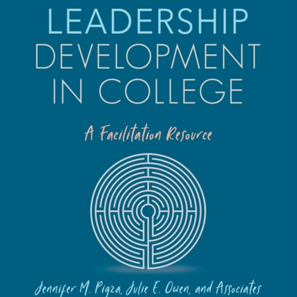 Women and Leadership Development in College: A Facilitation Resource