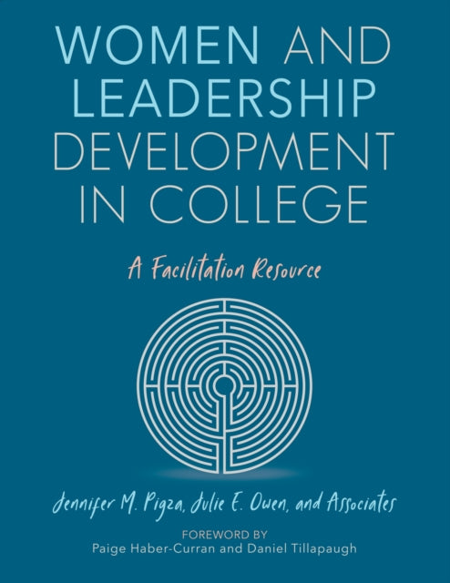 Women and Leadership Development in College: A Facilitation Resource