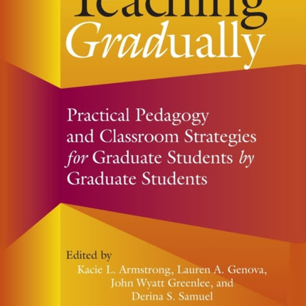 Teaching Gradually: Practical Pedagogy for
