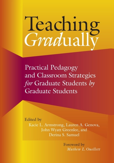 Teaching Gradually: Practical Pedagogy for