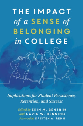 The Impact of a Sense of Belonging in College:
