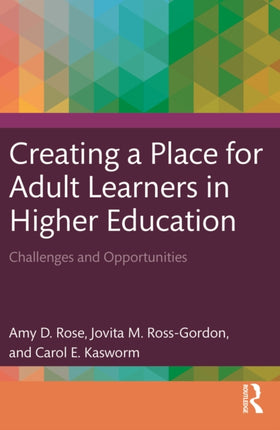 Creating a Place for Adult Learners in Higher