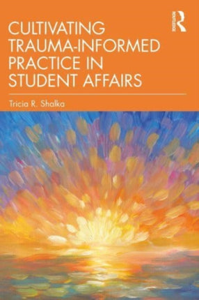 Cultivating Trauma-Informed Practice in Student