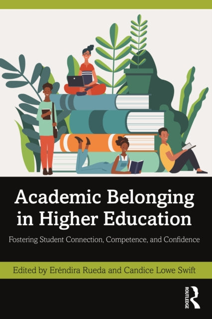 Academic Belonging in Higher Education: Fostering