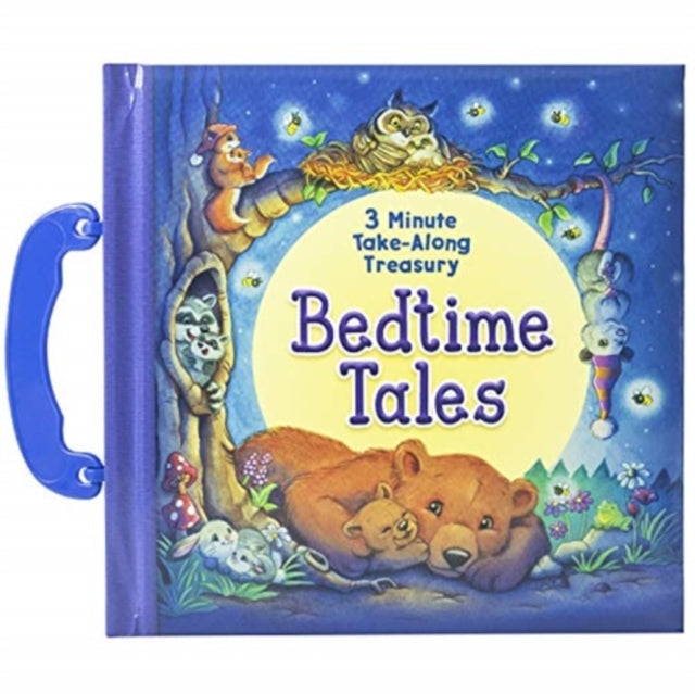 Bedtime Tales: 3-Minute Take Along Treasury