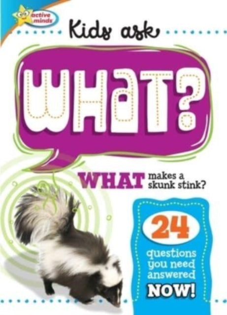 Active Minds Kids Ask WHAT Makes a Skunk Stink?