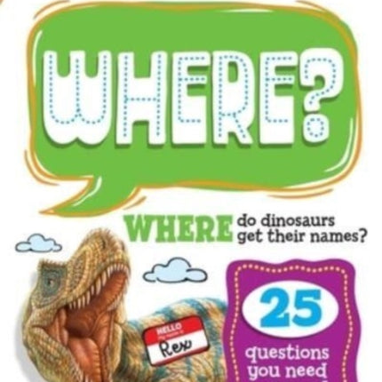 Active Minds Kids Ask WHERE Do Dinosaurs Get Their Names?