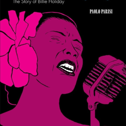 Blues For Lady Day: The Story of Billie Holiday