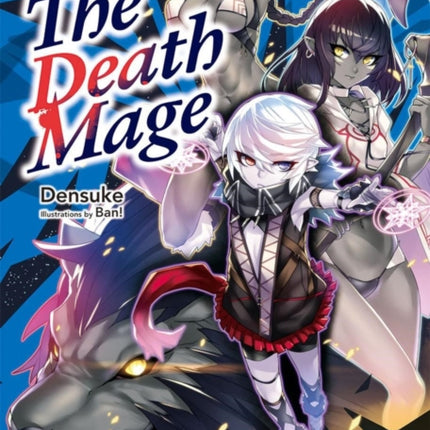 The Death Mage Volume 2