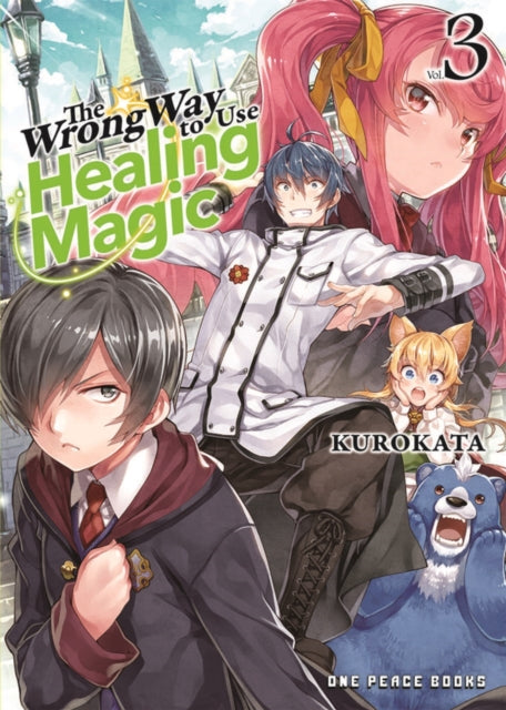 The Wrong Way To Use Healing Magic Volume 3