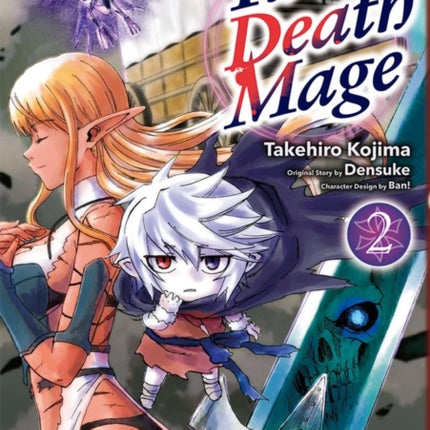 The Death Mage Volume 2: The Manga Companion