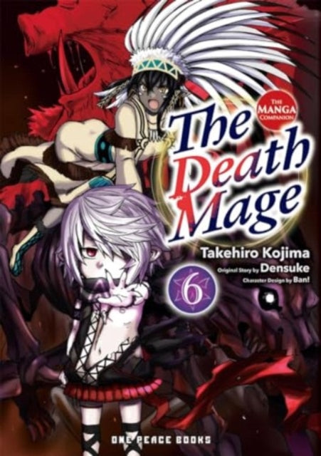 The Death Mage Volume 6 The Manga Companion