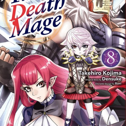 The Death Mage Volume 8 The Manga Companion