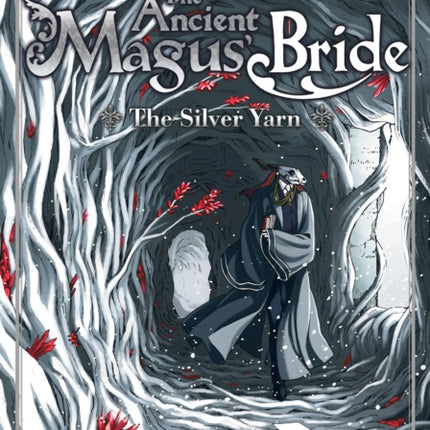 The Ancient Magus' Bride: The Silver Yarn (Light Novel)