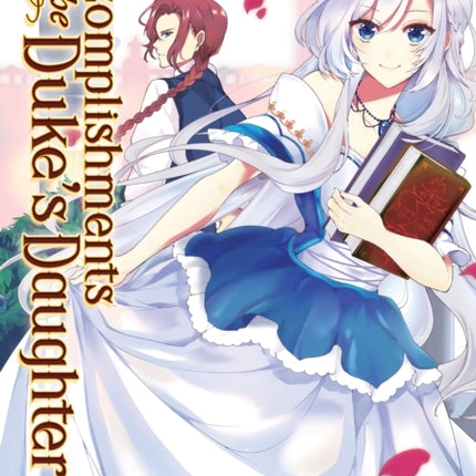 Accomplishments of the Duke's Daughter (Manga) Vol. 3