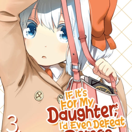 If It's for My Daughter, I'd Even Defeat a Demon Lord (Manga) Vol. 3