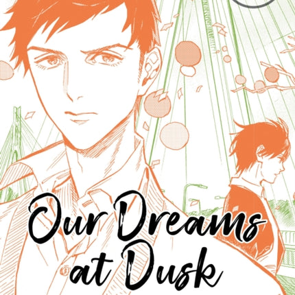 Our Dreams at Dusk: Shimanami Tasogare Vol. 3