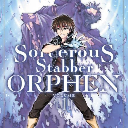 Sorcerous Stabber Orphen (Manga) Vol. 1: Heed My Call, Beast! Part 1