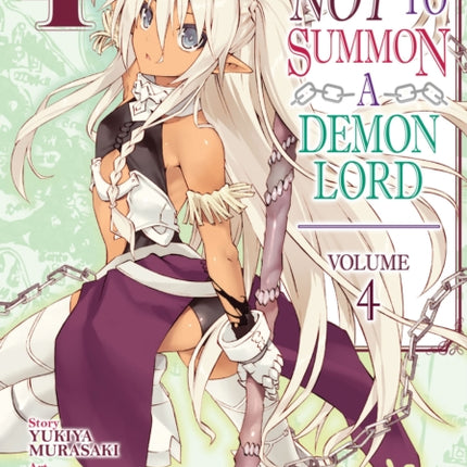 How NOT to Summon a Demon Lord (Manga) Vol. 4