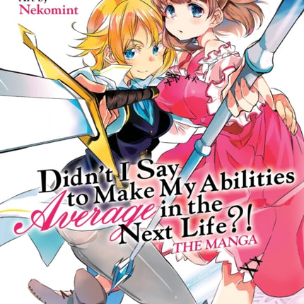 Didn't I Say to Make My Abilities Average in the Next Life?! (Manga) Vol. 3