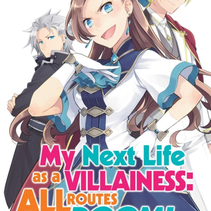 My Next Life as a Villainess: All Routes Lead to Doom! (Manga) Vol. 1