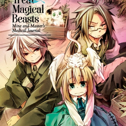 How to Treat Magical Beasts: Mine and Master's