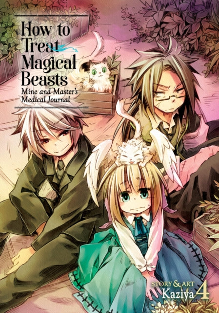 How to Treat Magical Beasts: Mine and Master's Medical Journal Vol. 4