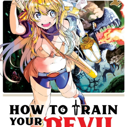 How to Train Your Devil Vol. 1