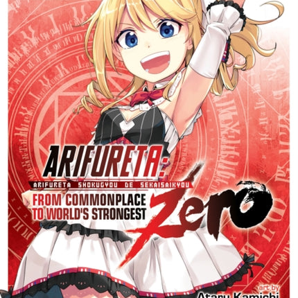 Arifureta: From Commonplace to World's Strongest ZERO (Manga) Vol. 1