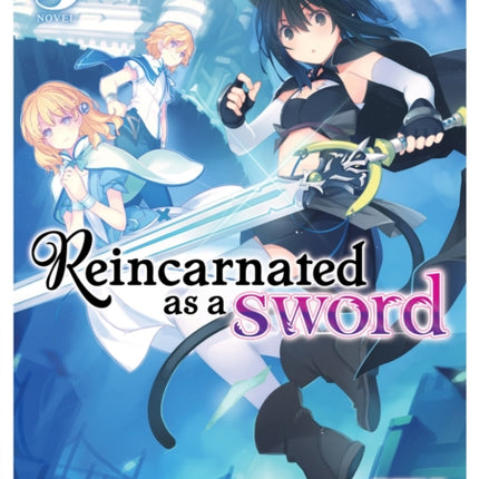 Reincarnated as a Sword (Light Novel) Vol. 3