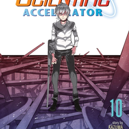 A Certain Scientific Accelerator Vol. 10