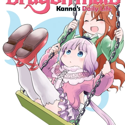 Miss Kobayashi's Dragon Maid: Kanna's Daily Life Vol. 6