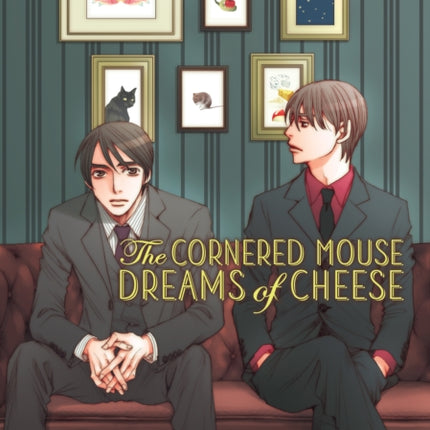 The Cornered Mouse Dreams of Cheese