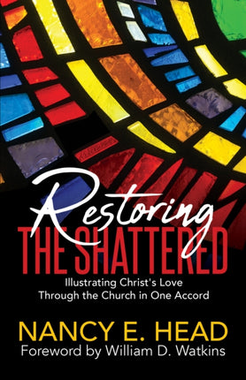 Restoring the Shattered: Illustrating Christ's