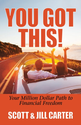You Got This!: Your Million Dollar Path to