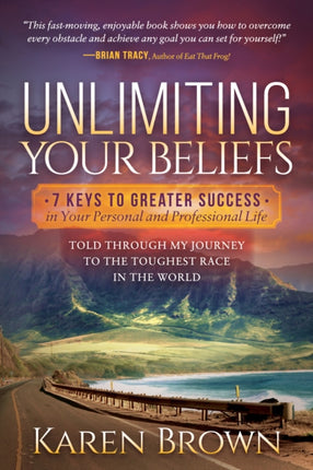 Unlimiting Your Beliefs: 7 Keys to Greater