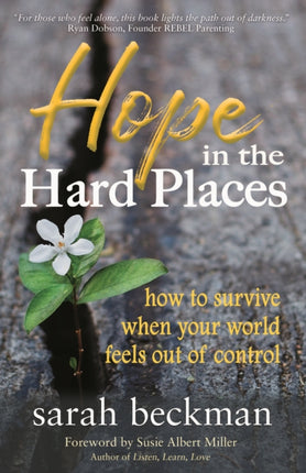 Hope in the Hard Places: How to Survive When Your