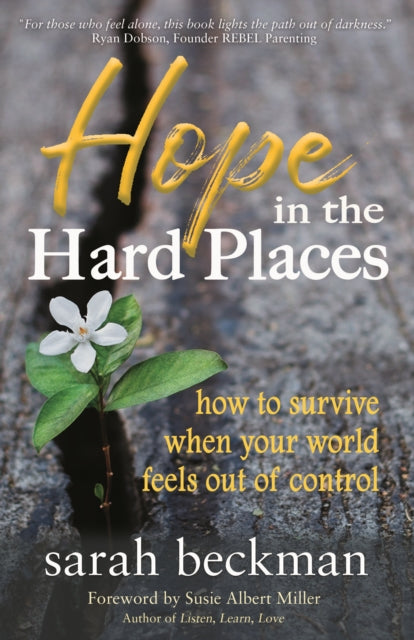 Hope in the Hard Places: How to Survive When Your