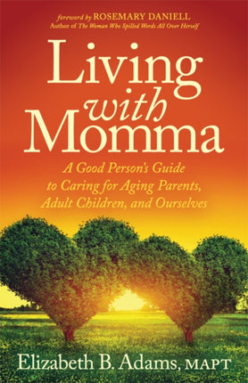 Living with Momma: A Good Person’s Guide to