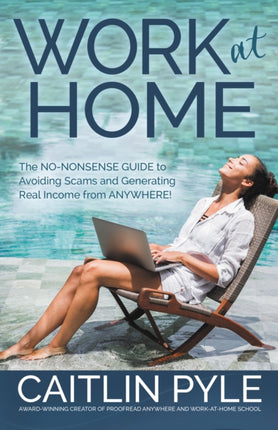 Work at Home The NoNonsense Guide to Avoiding