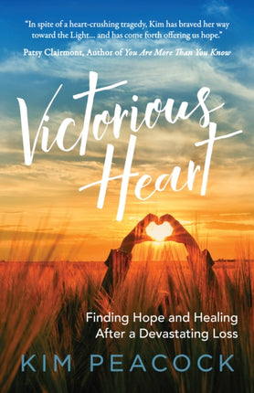 Victorious Heart: Finding Hope and Healing After