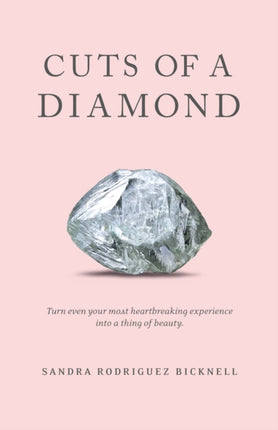 Cuts of a Diamond: Turn Even Your Most