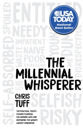 The Millennial Whisperer: The Practical,