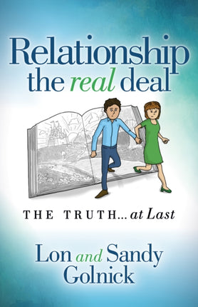 Relationship the Real Deal: The Truth at Last
