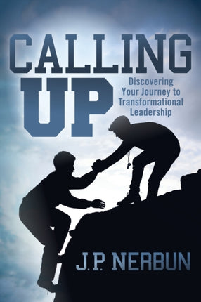 Calling Up Discovering Your Journey to