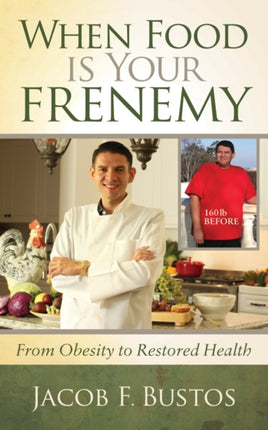 When Food is Your Frenemy: From Obesity to