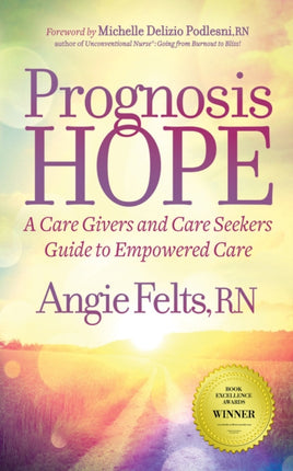Prognosis HOPE: A Care Givers and Care Seekers
