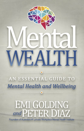Mental Wealth: An Essential Guide to Workplace