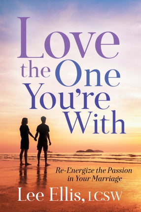 Love the One You're With: Re-Energize the Passion