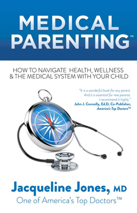 Medical Parenting: How to Navigate Health,